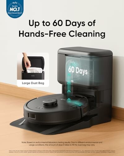 Robot vacuum cleaner with large dust bag for 60 days of hands-free cleaning.
